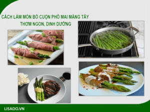 Trổ tài vào bếp làm món bò cuộn phô mai măng tây thơm ngon, dinh dưỡng