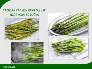 Cách làm măng tây hấp ngọt ngon, bổ dưỡng