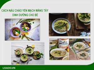 Học cách nấu cháo yến mạch măng tây dinh dưỡng cho bé