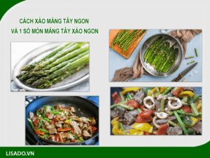 Cách xào măng tây ngon và một số món măng tây xào dòn ngon đậm vị