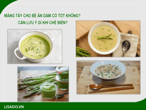Bé mấy tháng ăn được măng tây? Cần lưu ý gì khi chế biến?