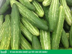 Vì sao ăn dưa chuột lại tốt cho sức khỏe?